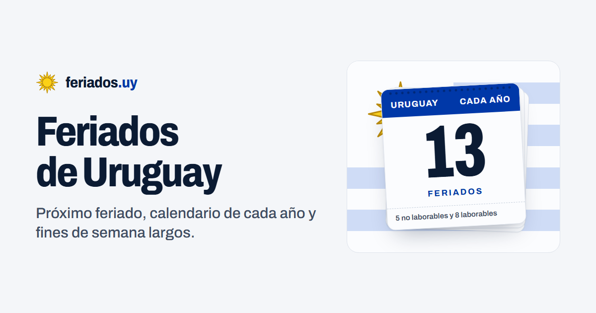 Feriados Uruguay 2026 y 2027: próximo feriado y calendario
